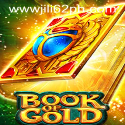 Discover the Thrilling World of Book of Gold: Unveiling JiLi62