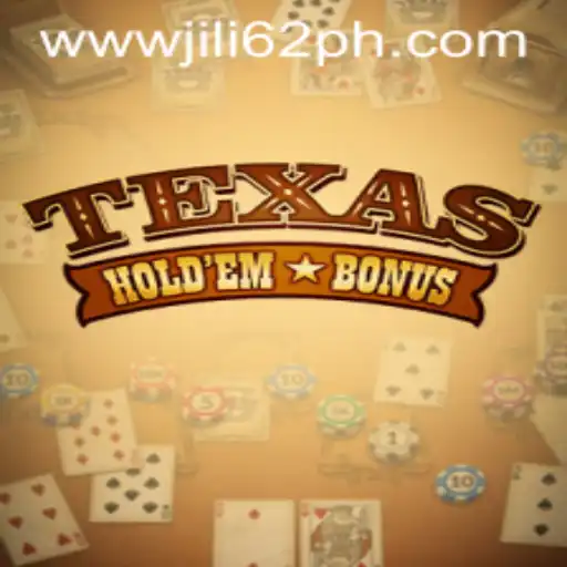 Exploring the Thrills of Texas Holdem Bonus with JiLi62